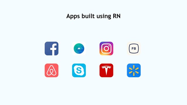 Apps built using RN
