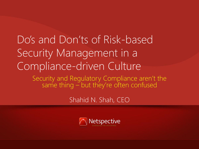 Do’s and Don’ts of Risk-based Security management in a Compliance-driven Culture