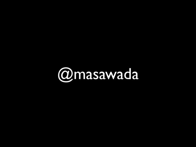 @masawada
