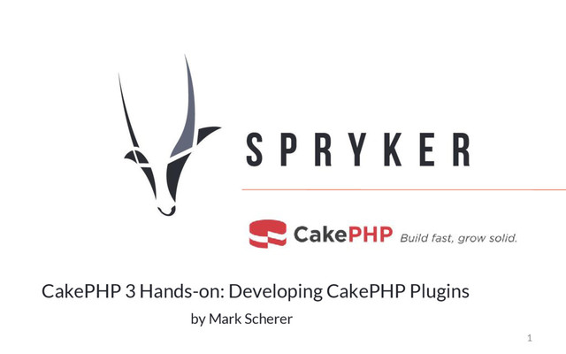1
by Mark Scherer
CakePHP 3 Hands-on: Developing CakePHP Plugins
