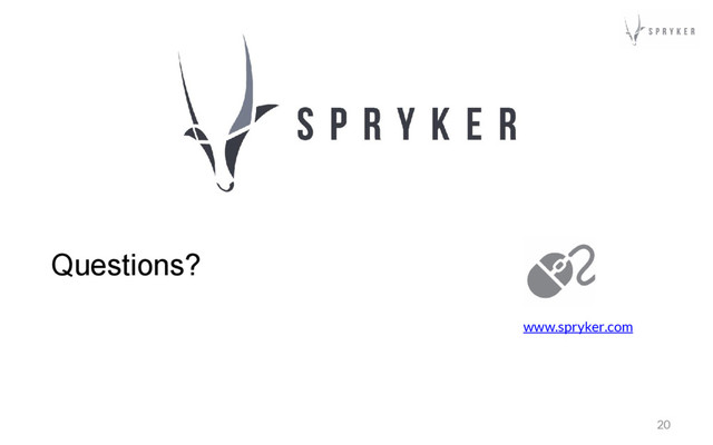 www.spryker.com
20
Questions?

