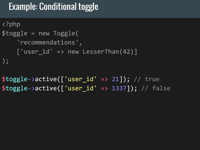 Example: Conditional toggle
