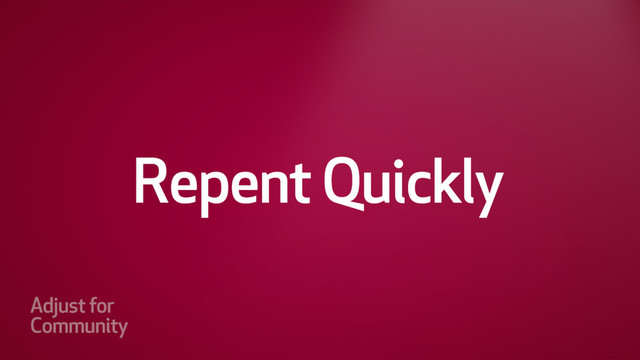Repent Quickly
