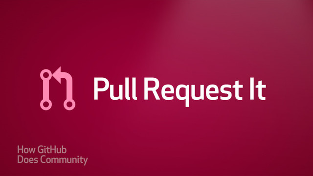 Pull Request Community

