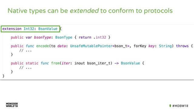 Native types can be extended to conform to protocols
