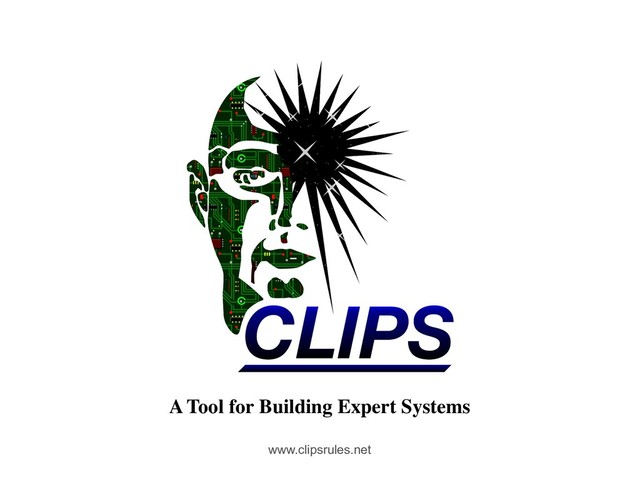 A Tool for Building Expert Systems
www.clipsrules.net
