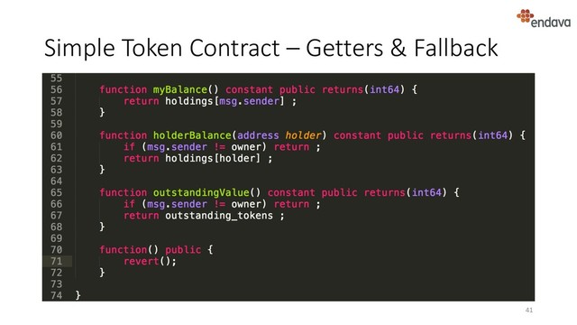 Simple Token Contract – Getters & Fallback
41
