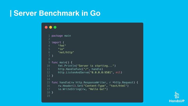 Server Benchmark in Go
