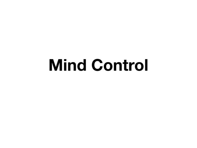 Mind Control
