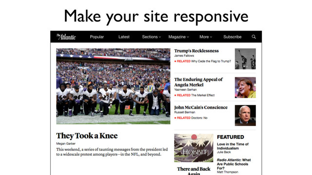 Make your site responsive
