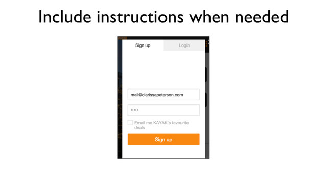 Include instructions when needed

