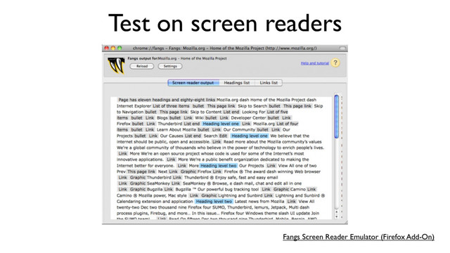Fangs Screen Reader Emulator (Firefox Add-On)
Test on screen readers
