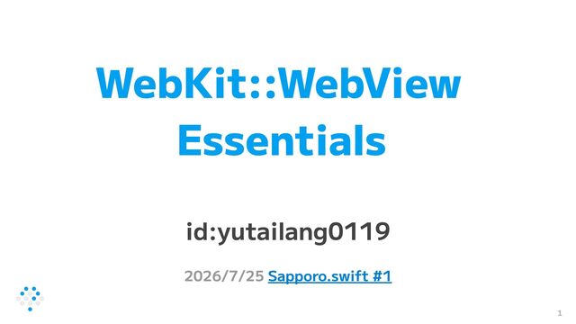 WebKit::WebView Essentials / Sapporo.swift #1