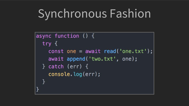 Synchronous Fashion
