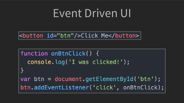 Event Driven UI
