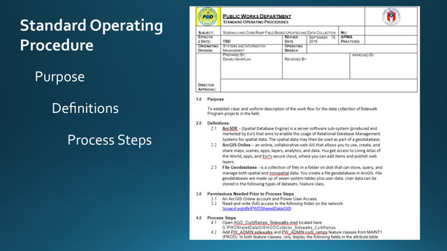 Standard Operating
Procedure
Purpose
Deﬁnitions
Process Steps
