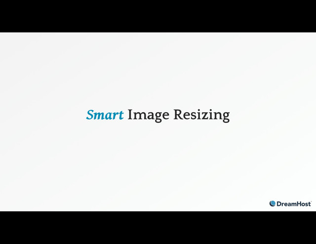 Smart Image Resizing
