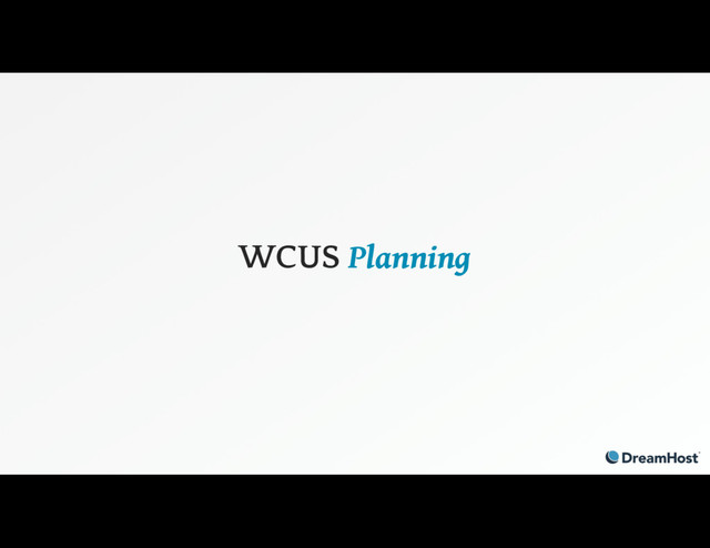 WCUS Planning
