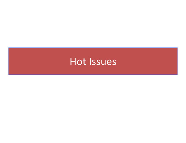 Hot Issues
