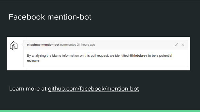 Facebook mention-bot
Learn more at github.com/facebook/mention-bot
