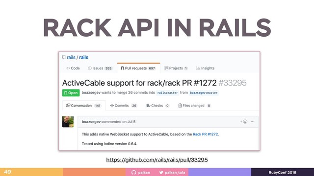 palkan_tula
palkan RubyConf 2018
RACK API IN RAILS
49
https://github.com/rails/rails/pull/33295
