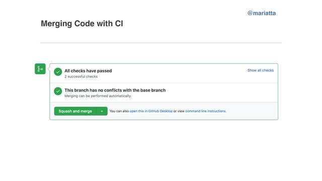 Merging Code with CI
@mariatta
