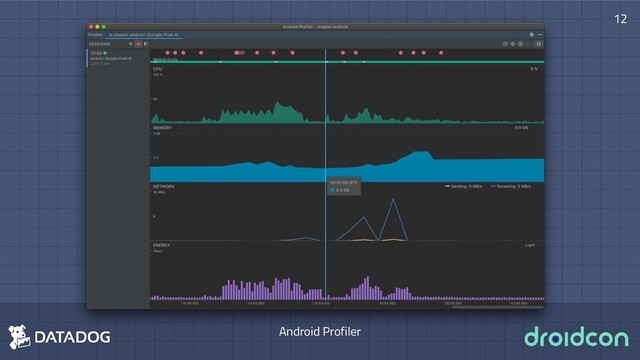 12
Android Profiler
