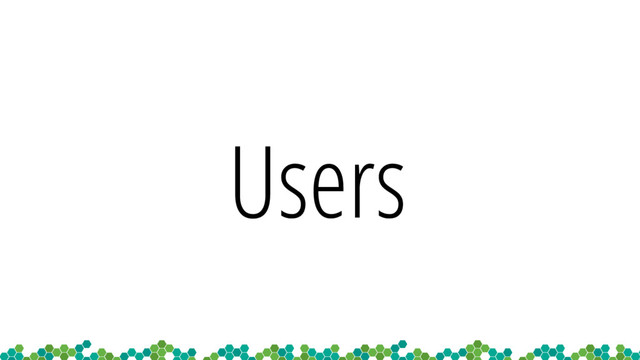 Users
