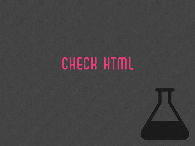 CHECK HTML
