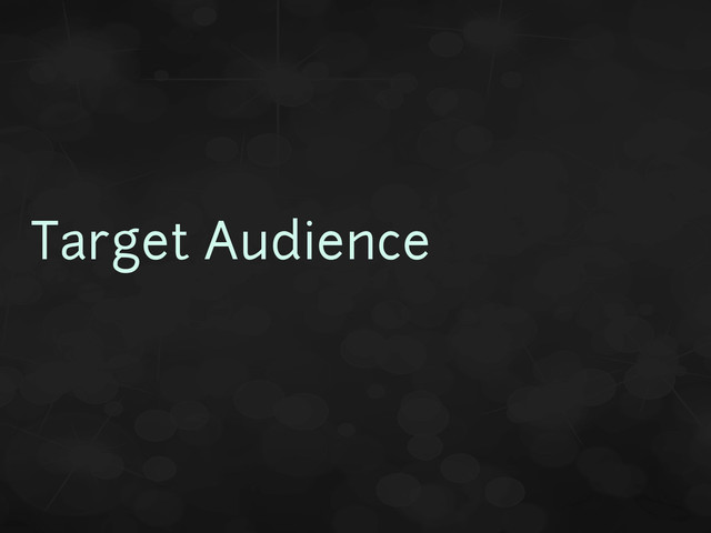Target Audience
