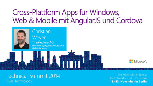 Cross-Plattform Apps für Windows,
Web & Mobile mit AngularJS und Cordova
christian.weyer@thinktecture.com
@christianweyer
