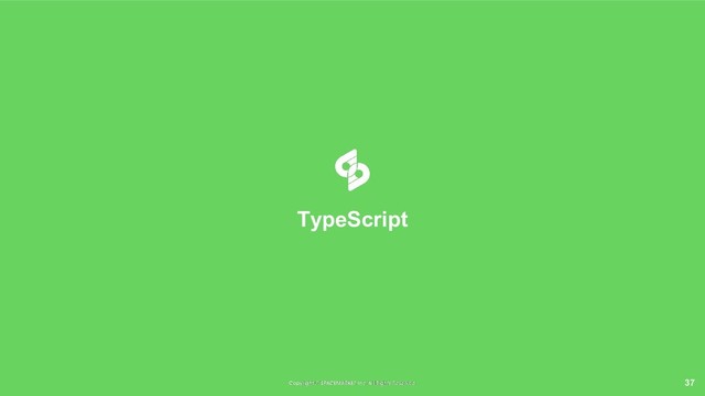 37
TypeScript
