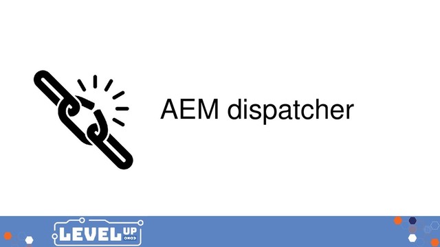 AEM dispatcher
