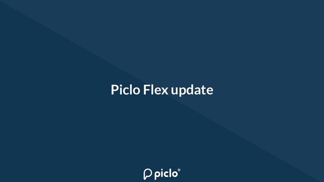 Piclo Flex update
