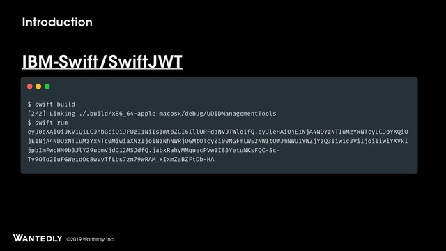 ©2019 Wantedly, Inc.
Introduction
IBM-Swift/SwiftJWT
