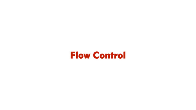 Flow Control
