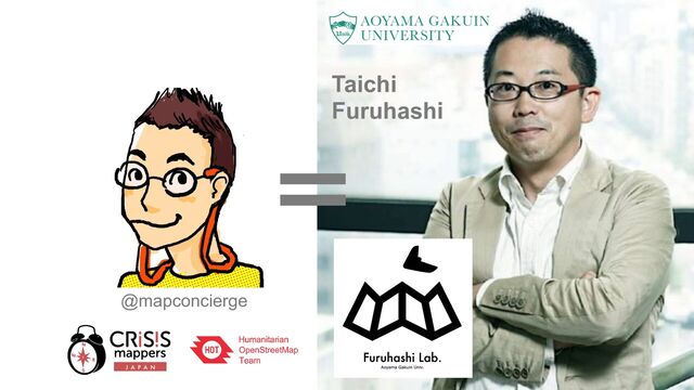 @mapconcierge
ʹ
Taichi


Furuhashi
