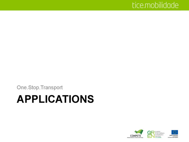 APPLICATIONS
One.Stop.Transport
