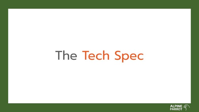 The Tech Spec
