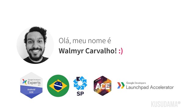 Olá, meu nome é
Walmyr Carvalho! :)
