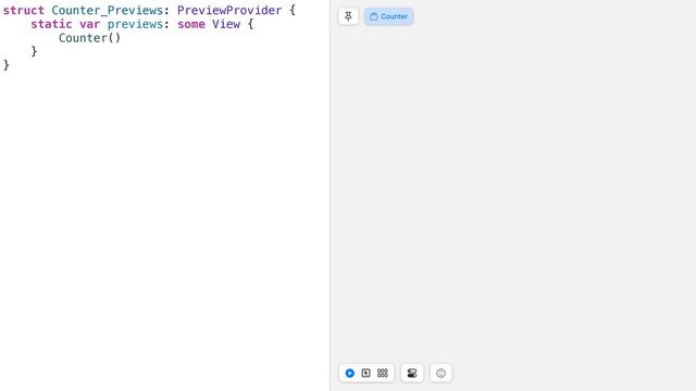 struct Counter_Previews: PreviewProvider {


static var previews: some View {


Counter()


}


}


