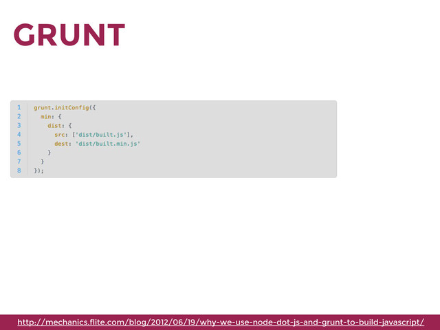 GRUNT
http://mechanics.flite.com/blog/2012/06/19/why-we-use-node-dot-js-and-grunt-to-build-javascript/
