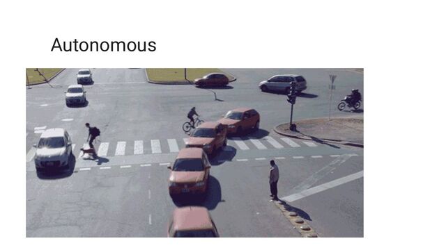 Autonomous
