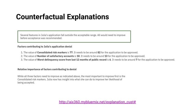 http://aix360.mybluemix.net/explanation_cust#
Counterfactual Explanations
