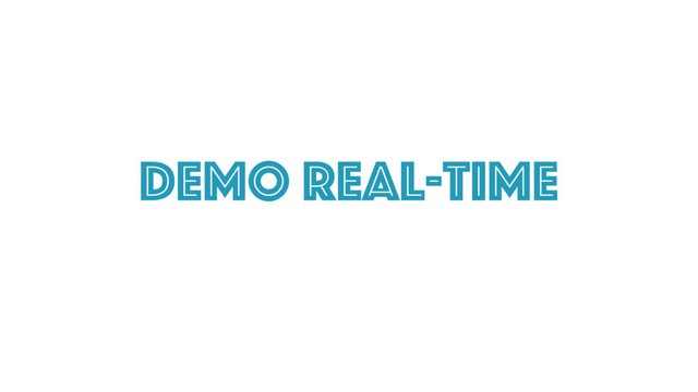 DEmo Real-time
