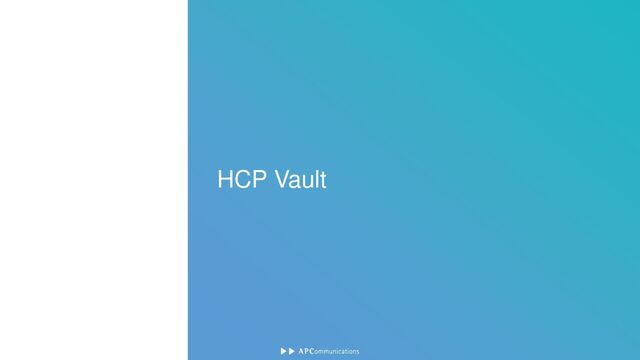 HCP Vault
