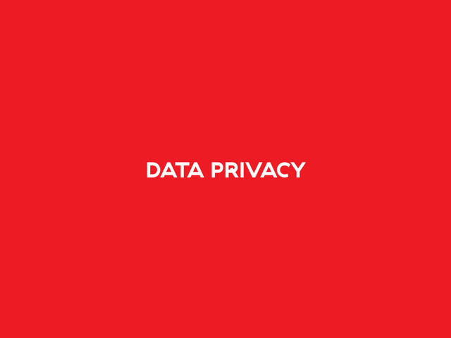 DATA PRIVACY
