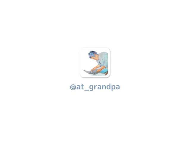 @at_grandpa
