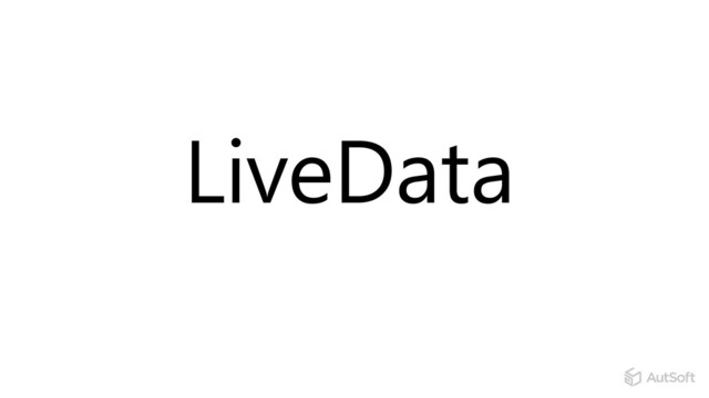 LiveData
LiveData
